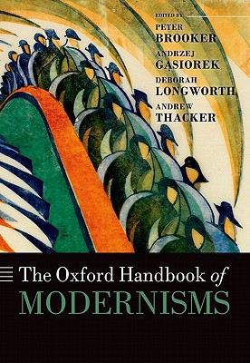Book The Oxford Handbook of Modernisms (Oxford Handbooks) free