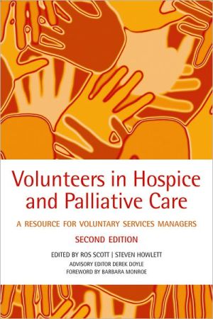 Book Volunteers In Hospice And Palliative Care: A resource for voluntary service managers free