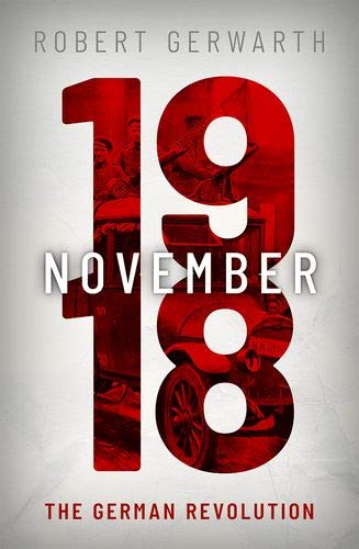Book November 1918: The German Revolution (Making of the Modern World) free