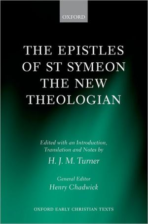 Book The Epistles of St Symeon the New Theologian (Oxford Early Christian Texts) free