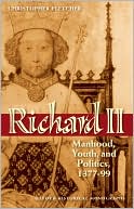 Book Richard II: Manhood, Youth, and Politics 1377-99 (Oxford Historical Monographs) free