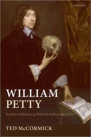 Book William Petty: And the Ambitions of Political Arithmetic free