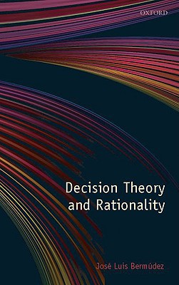 Book Decision Theory and Rationality free
