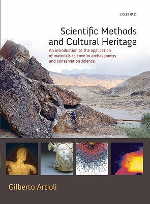 Book Scientific Methods and Cultural Heritage: An introduction to the application of materials science to archaeometry and conservation science free