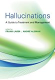 Book Hallucinations: A Practical Guide to Treatment and Management free