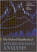 Book The Oxford Handbook of Applied Bayesian Analysis (Oxford Handbooks) free