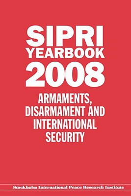 Book SIPRI Yearbook 2008: Armaments, Disarmament, and International Security (SIPRI Yearbook Series) free