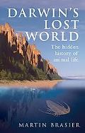 Book Darwin's Lost World: The Hidden History of Animal Life free
