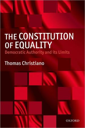 Book The Constitution of Equality: Democratic Authority and Its Limits free