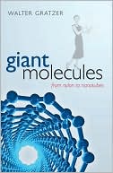 Book Giant Molecules: From nylon to nanotubes free