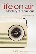 Book Life On Air: A History of Radio Four free