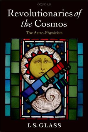 Book Revolutionaries of the Cosmos: The Astro-Physicists free
