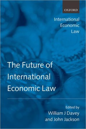Book The Future of International Economic Law (International Economic Law Series) free