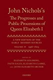 Book John Nichols's The Progresses and Public Processions of Queen Elizabeth: A New Edition of the Early Modern Sources: Volume IV: 1596 to 1603 free