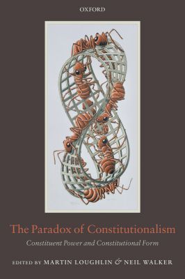 Book The Paradox of Constitutionalism: Constituent Power and Constitutional Form free