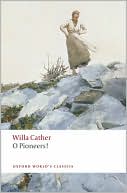 Book O Pioneers! (Oxford World's Classics) free