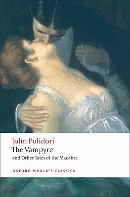 Book The Vampyre and Other Tales of the Macabre (Oxford World's Classics) free
