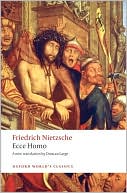 Book Ecce Homo: How One Becomes What One Is (Oxford World's Classics) free