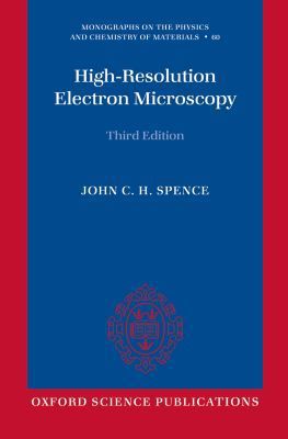 Book High-Resolution Electron Microscopy (Monographs on the Physics and Chemistry of Materials (60)) free