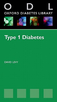Book Type 1 Diabetes (Oxford Diabetes Library Series) free