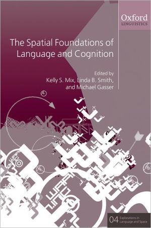 Book The Spatial Foundations of Cognition and Language: Thinking Through Space (Explorations in Language and Space) free