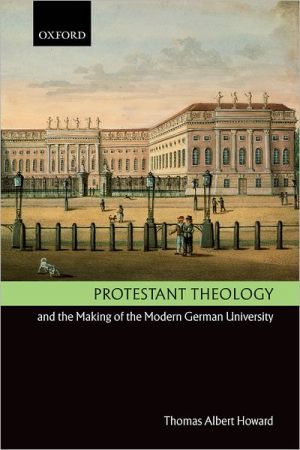 Book Protestant Theology and the Making of the Modern German University free