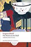 Book Mark On The Wall & Other Short Fiction (Oxford World's Classics (Paperback)) free