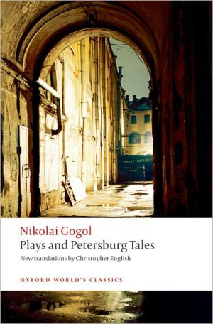 Book Plays and Petersburg Tales: Petersburg Tales; Marriage; The Government Inspector (Oxford World's Classics) free