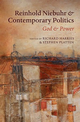 Book Reinhold Niebuhr and Contemporary Politics: God and Power free
