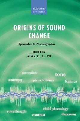 Book Origins of Sound Change: Approaches to Phonologization free