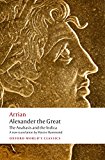 Book Alexander the Great: The Anabasis and the Indica (Oxford World's Classics) free