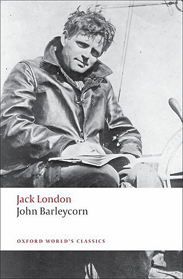 Book John Barleycorn: "Alcoholic Memoirs" (Oxford World's Classics) free