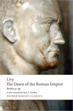 Book The Dawn of the Roman Empire: Books Thirty-One to Forty (Oxford World's Classics) free
