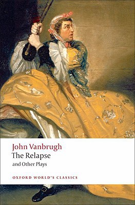 Book The Relapse and Other Plays (Oxford World's Classics) free