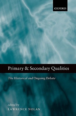 Book Primary and Secondary Qualities: The Historical and Ongoing Debate free