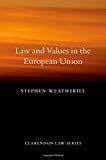 Book Law and Values in the European Union (Clarendon Law Series) free