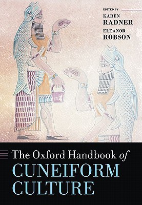 Book The Oxford Handbook of Cuneiform Culture (Oxford Handbooks) free
