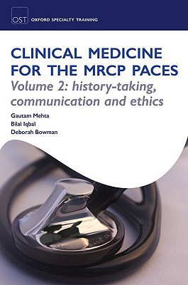 Book OST: Clinical Medicine for the MRCP PACES: Volume 2: History-Taking, Communication and Ethics (Oxford Specialty Training. Revision Texts) free