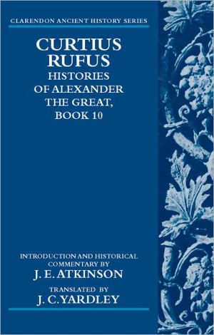 Book Curtius Rufus, Histories of Alexander the Great, Book 10 (Clarendon Ancient History Series) free