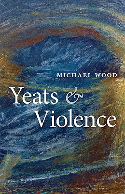 Book Yeats and Violence (Clarendon Lectures in English) free