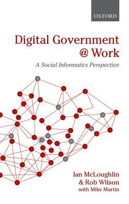 Book Digital Government At Work: A Social Informatics Perspective free
