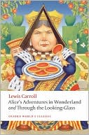 Book Alice's Adventures in Wonderland and Through the Looking-Glass (Oxford World's Classics) free