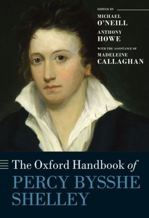 Book The Oxford Handbook of Percy Bysshe Shelley (Oxford Handbooks) free
