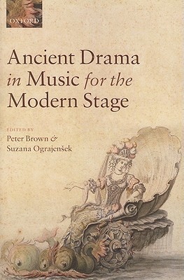 Book Ancient Drama in Music for the Modern Stage free