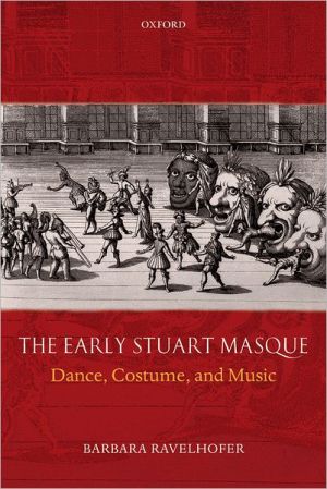 Book The Early Stuart Masque: Dance, Costume, and Music free