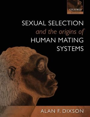 Book Sexual Selection and the Origins of Human Mating Systems free