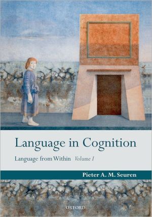 Book Language in Cognition: Language From Within Volume I free