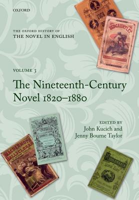 Book The Oxford History of the Novel in English: Volume 3: The Nineteenth-Century Novel 1820-1880 free