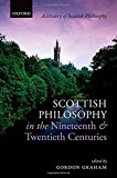 Book Scottish Philosophy in the Nineteenth and Twentieth Centuries (History Of Scottish Philosophy) free
