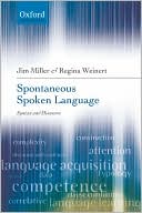 Book Spontaneous Spoken Language: Syntax and Discourse (Oxford Linguistics) free
